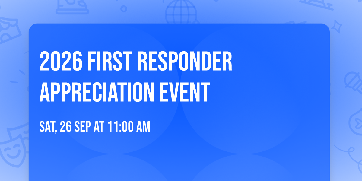 2026 First Responder Appreciation Event