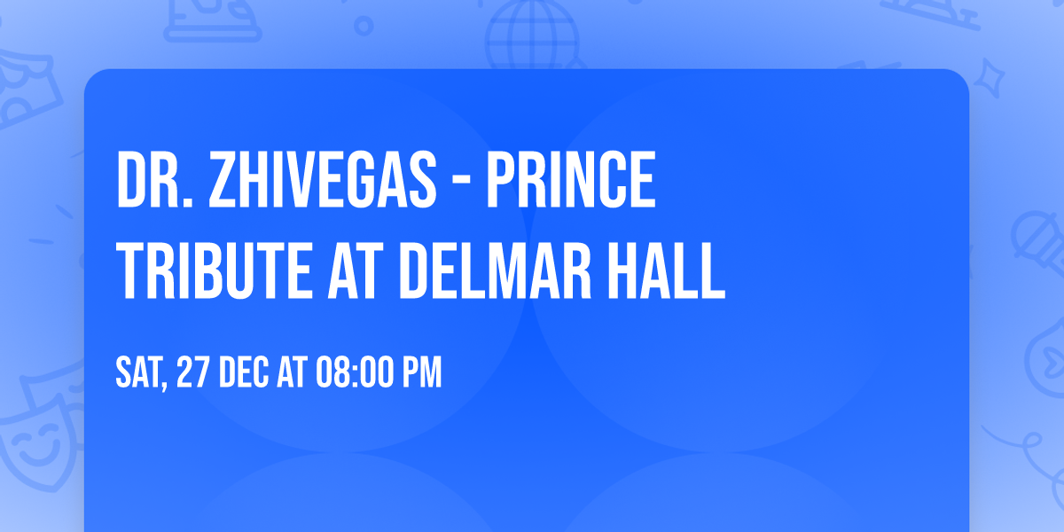 Dr. Zhivegas - Prince Tribute at Delmar Hall