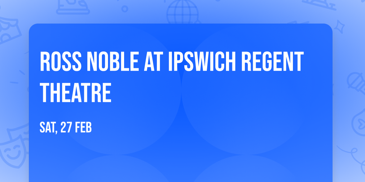 Ross Noble at Ipswich Regent Theatre