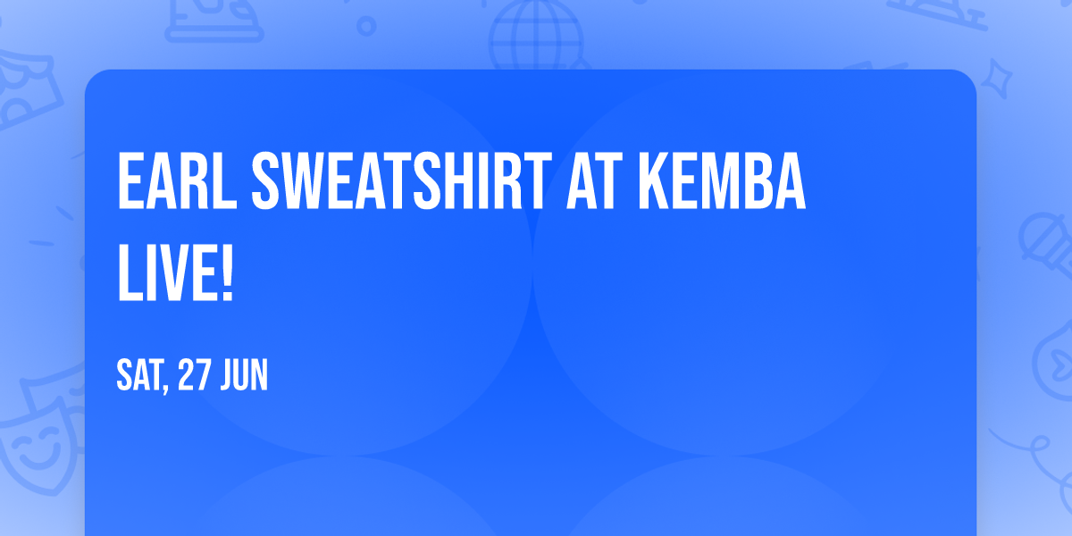 Earl Sweatshirt at KEMBA LIVE!