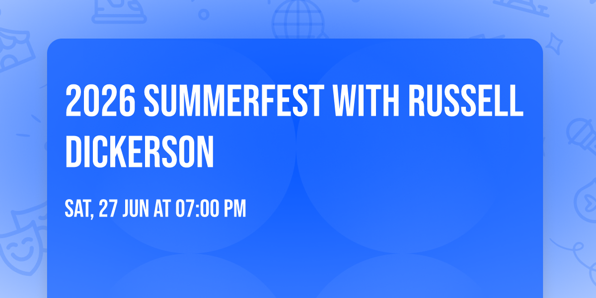 2026 Summerfest with Russell Dickerson