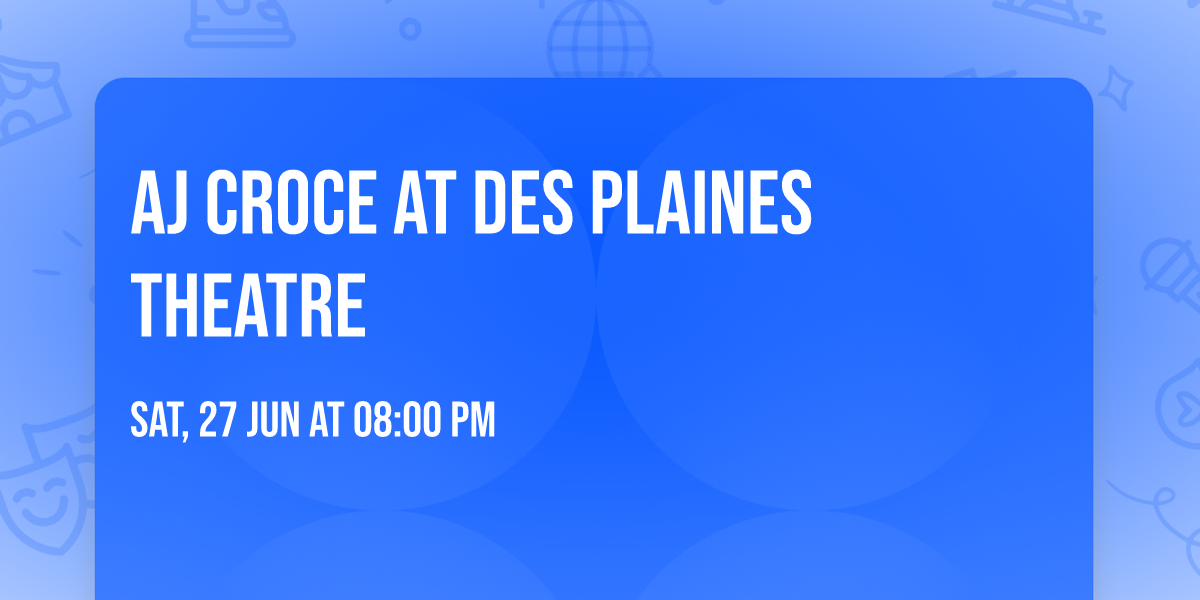 AJ Croce at Des Plaines Theatre