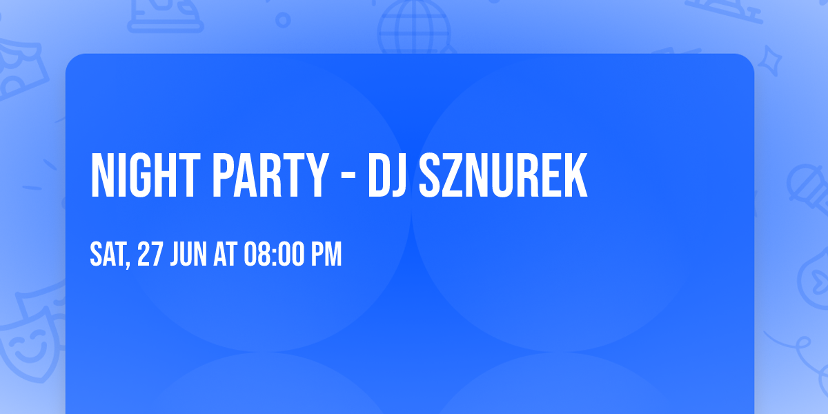 Night Party - DJ Sznurek 