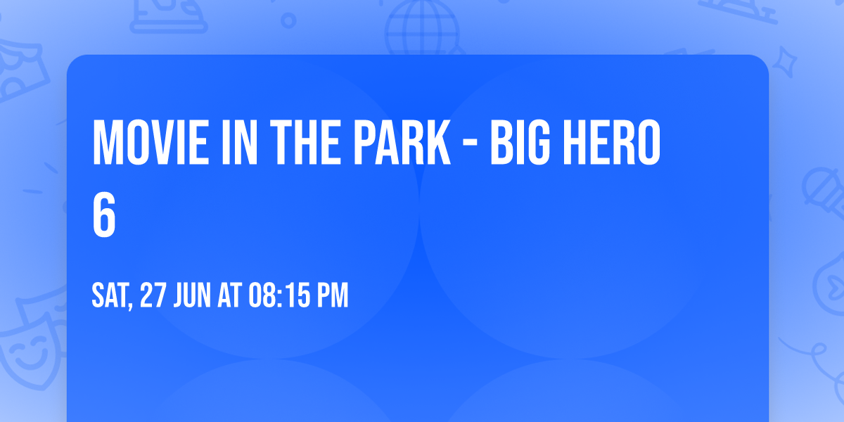 Movie in the Park - Big Hero 6