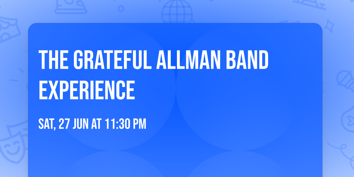 The Grateful Allman Band Experience