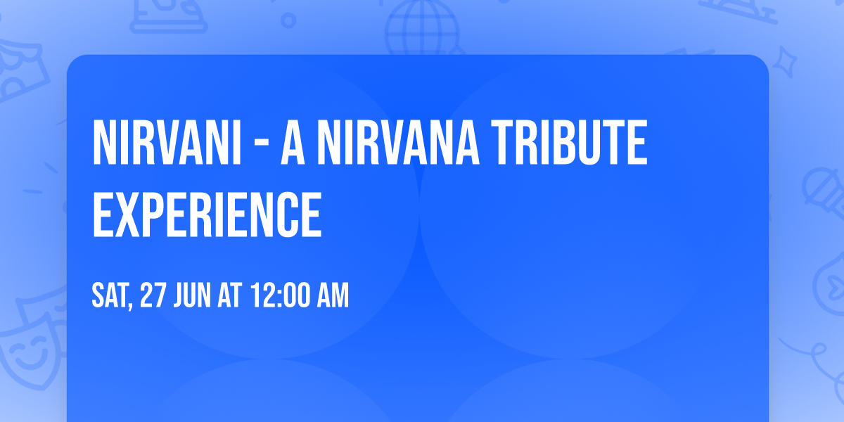 Nirvani - A Nirvana Tribute Experience