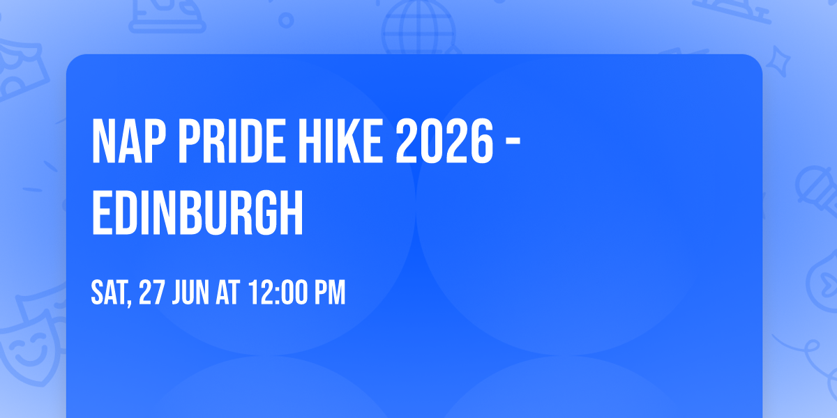 NAP Pride Hike 2026 - Edinburgh
