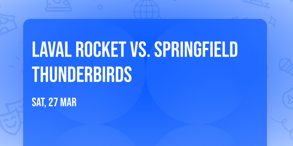 Laval Rocket vs. Springfield Thunderbirds