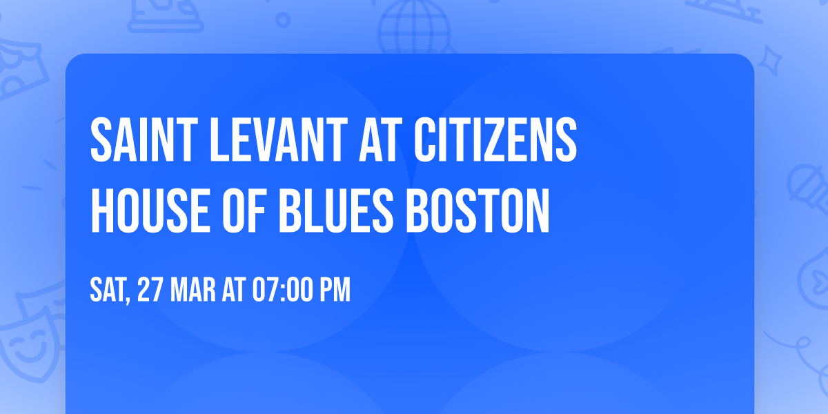Saint Levant at Citizens House of Blues Boston