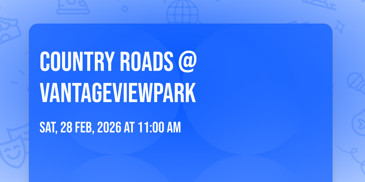 country roads @vantageviewpark