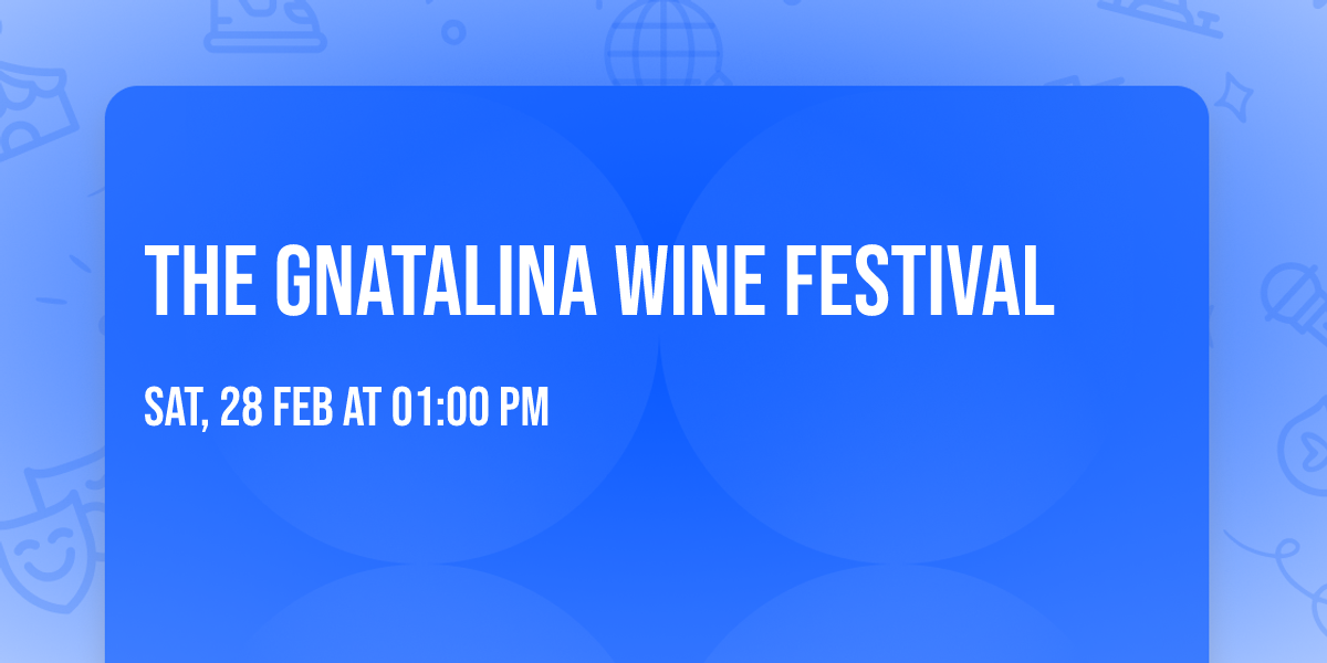 The Gnatalina Wine Festival