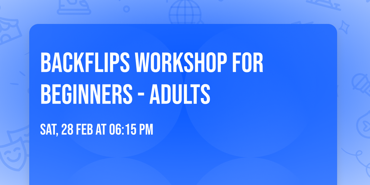 Backflips Workshop for Beginners - Adults 