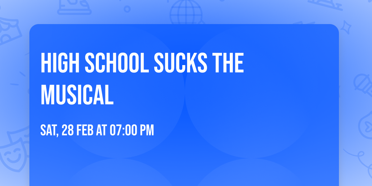 High School Sucks the Musical