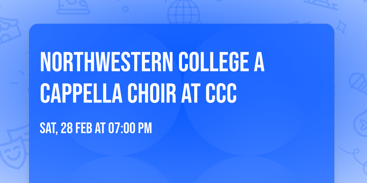 Northwestern College A cappella Choir at CCC