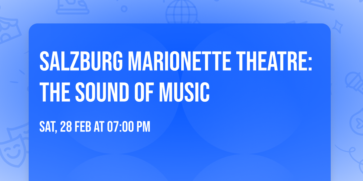 Salzburg Marionette Theatre: The Sound of Music