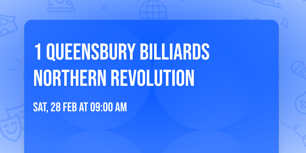  \ud83d\uded1 1 Queensbury Billiards Northern Revolution