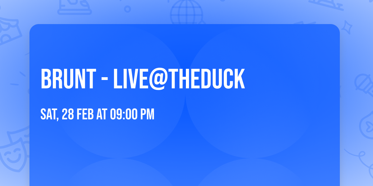 Brunt - Live@TheDuck