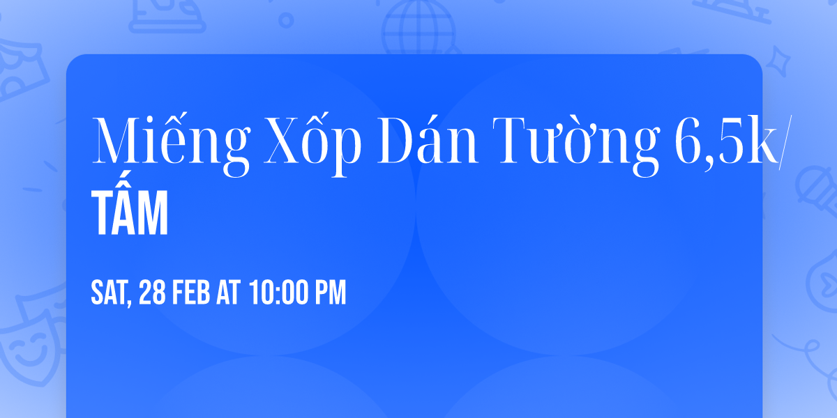 Mi\u1ebfng X\u1ed1p D\u00e1n T\u01b0\u1eddng 6,5k\/ t\u1ea5m