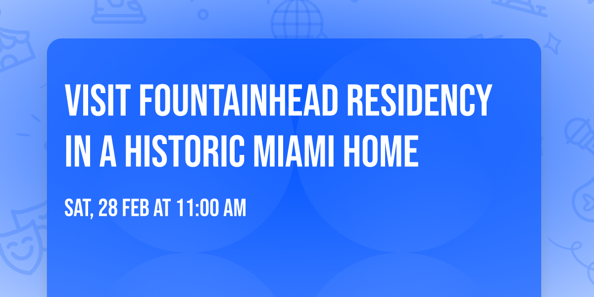 Visit Fountainhead Residency in a historic Miami home
