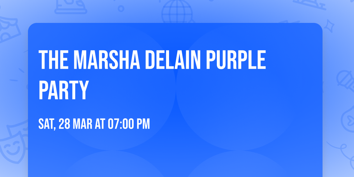 The Marsha Delain Purple Party