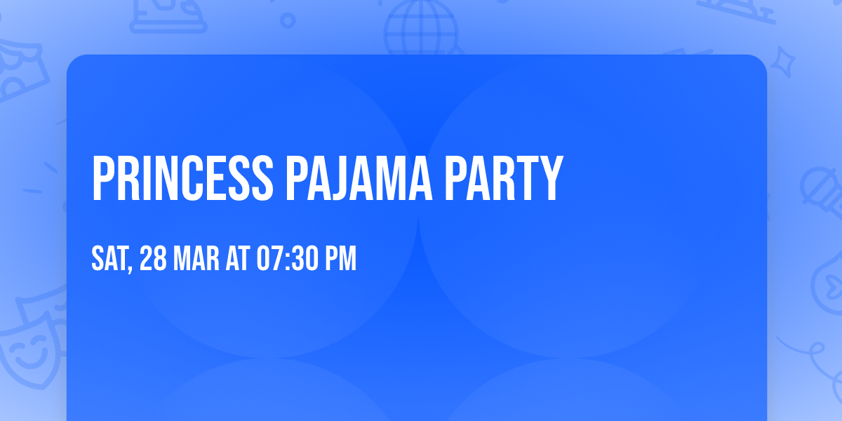 Princess Pajama Party