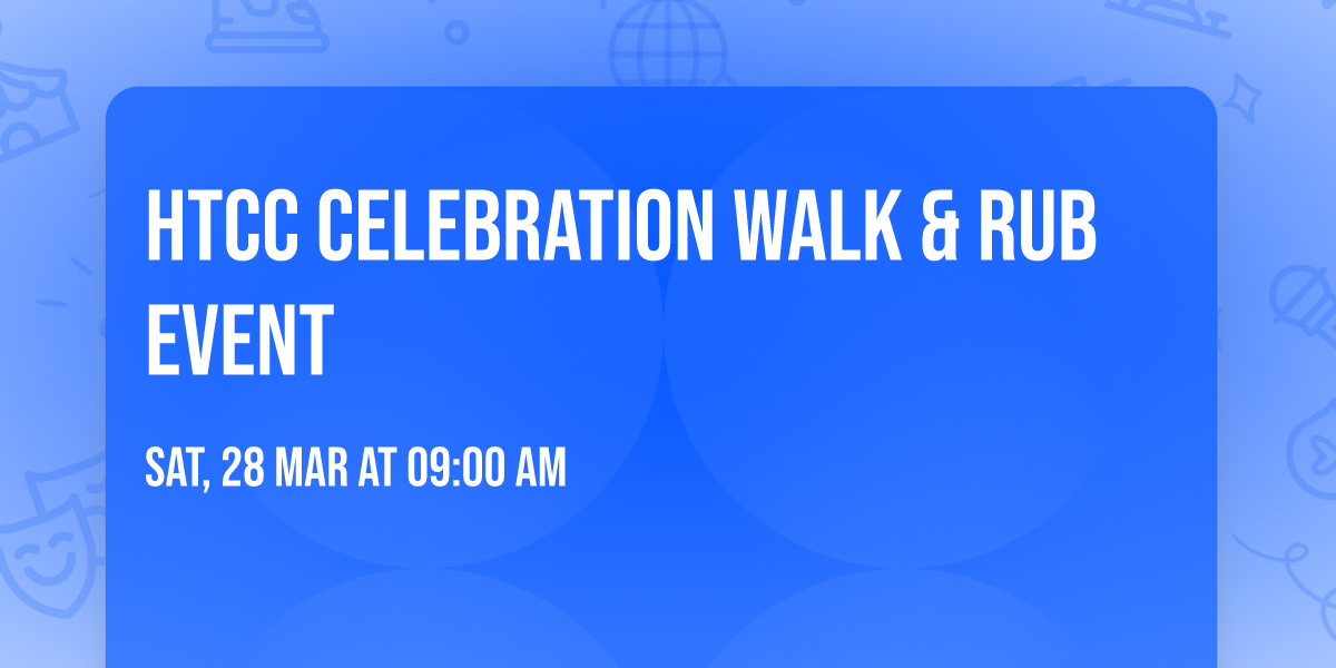 HTCC Celebration Walk & Rub Event