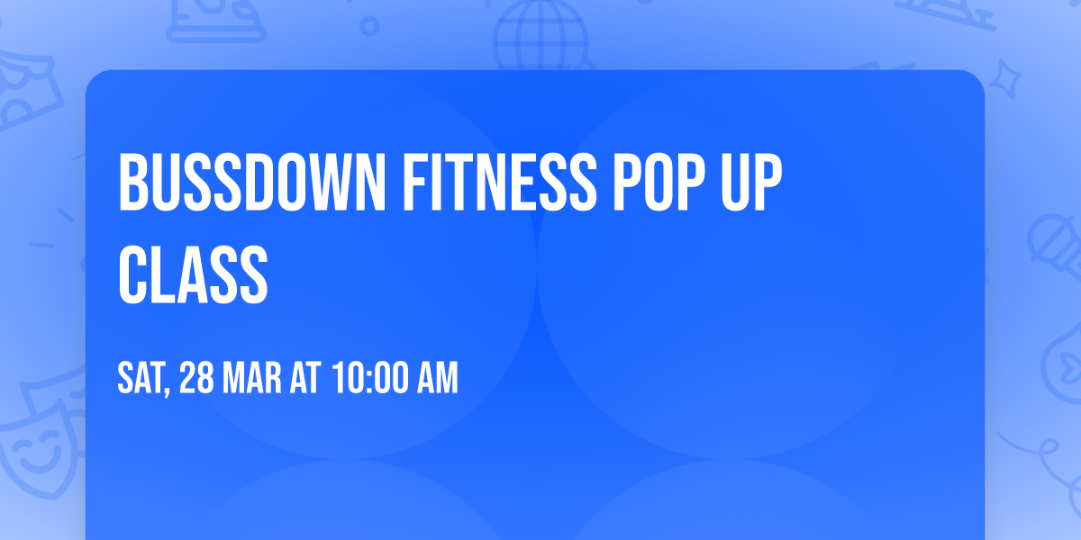 Bussdown Fitness Pop Up Class
