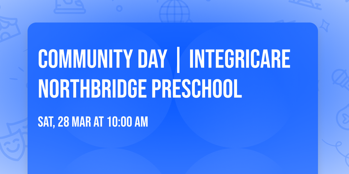 COMMUNITY DAY | Integricare Northbridge Preschool