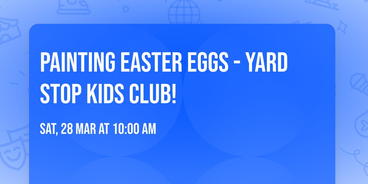 Painting Easter Eggs - Yard Stop Kids Club!