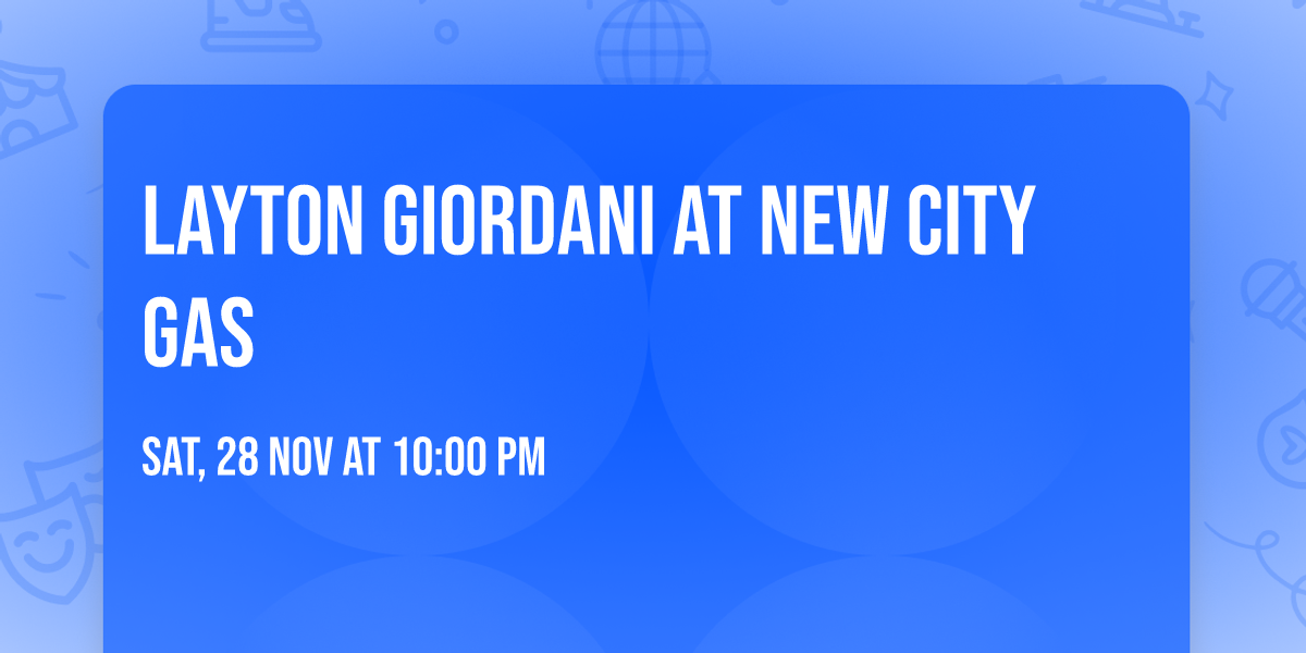 Layton Giordani at New City Gas