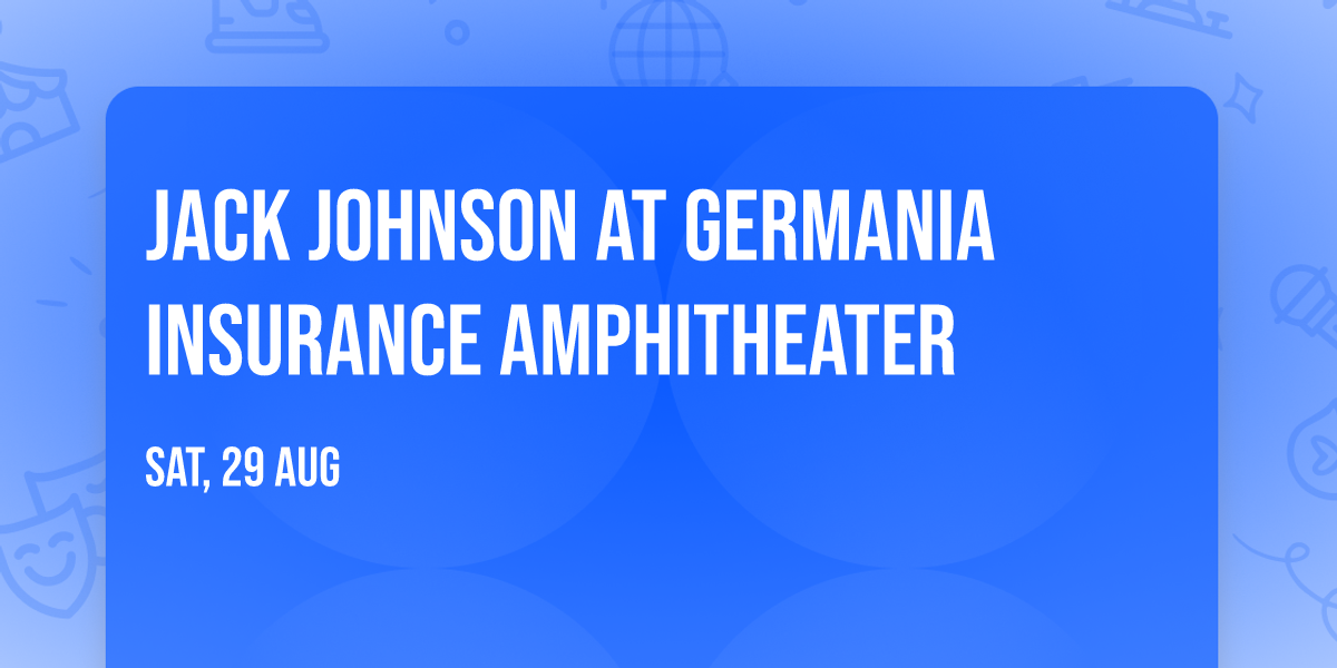 Jack Johnson at Germania Insurance Amphitheater