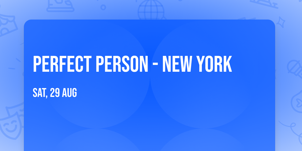 Perfect Person - New York