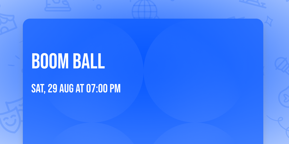 Boom Ball