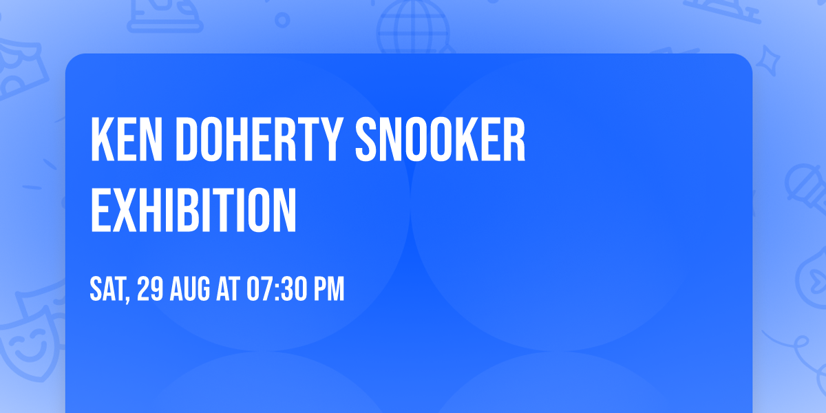 Ken Doherty Snooker Exhibition