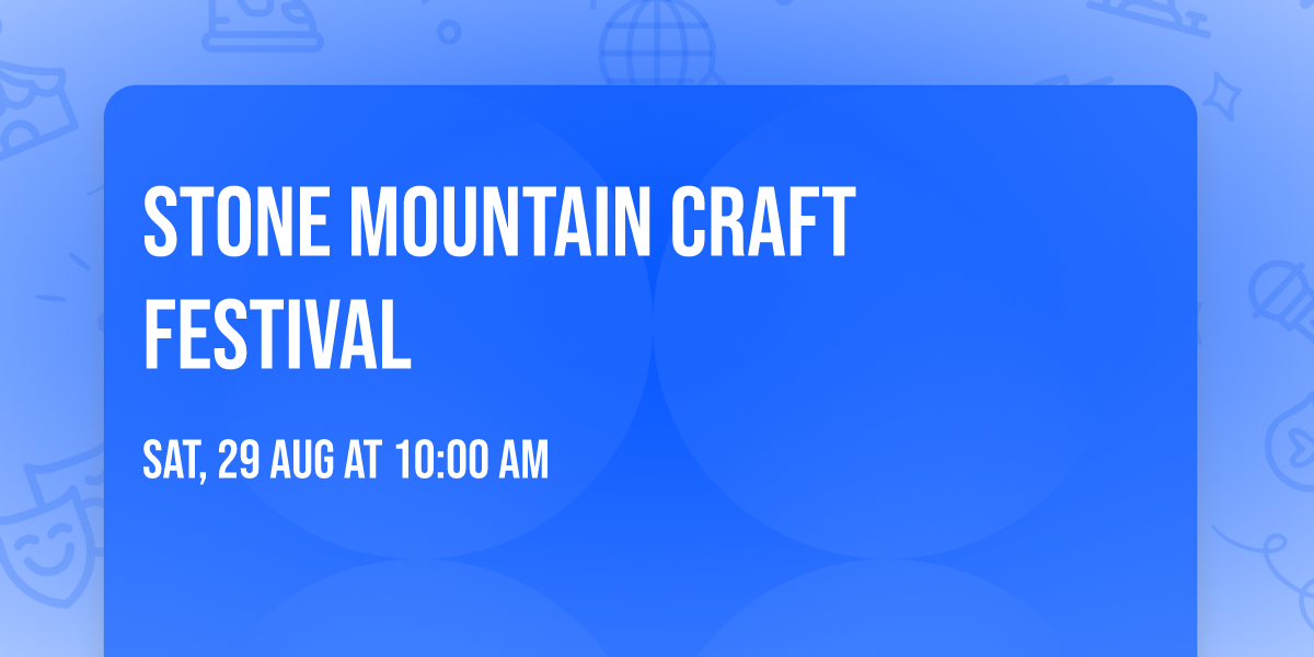 Stone Mountain Craft Festival