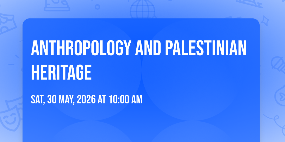 Anthropology and Palestinian Heritage