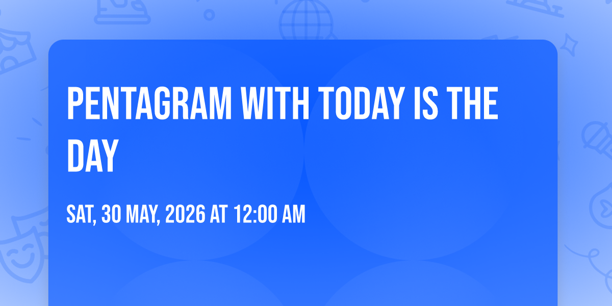 Pentagram with Today is the Day