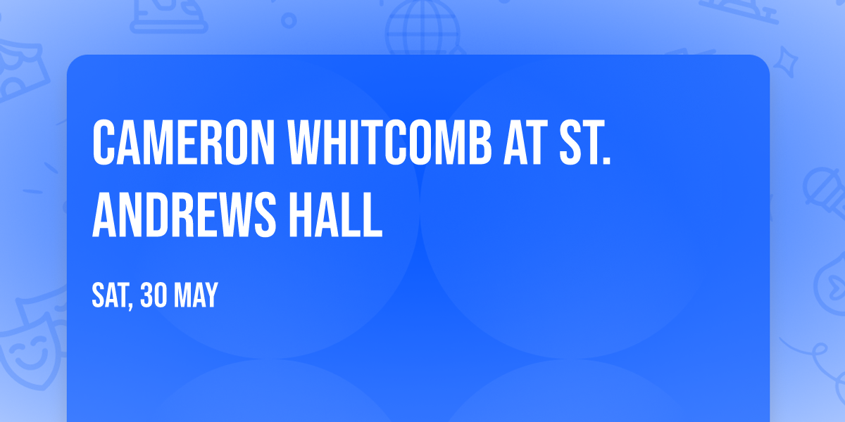 Cameron Whitcomb at St. Andrews Hall