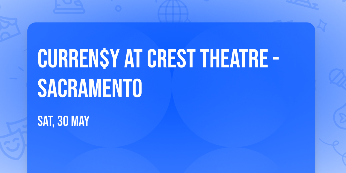 Curren$y at Crest Theatre - Sacramento