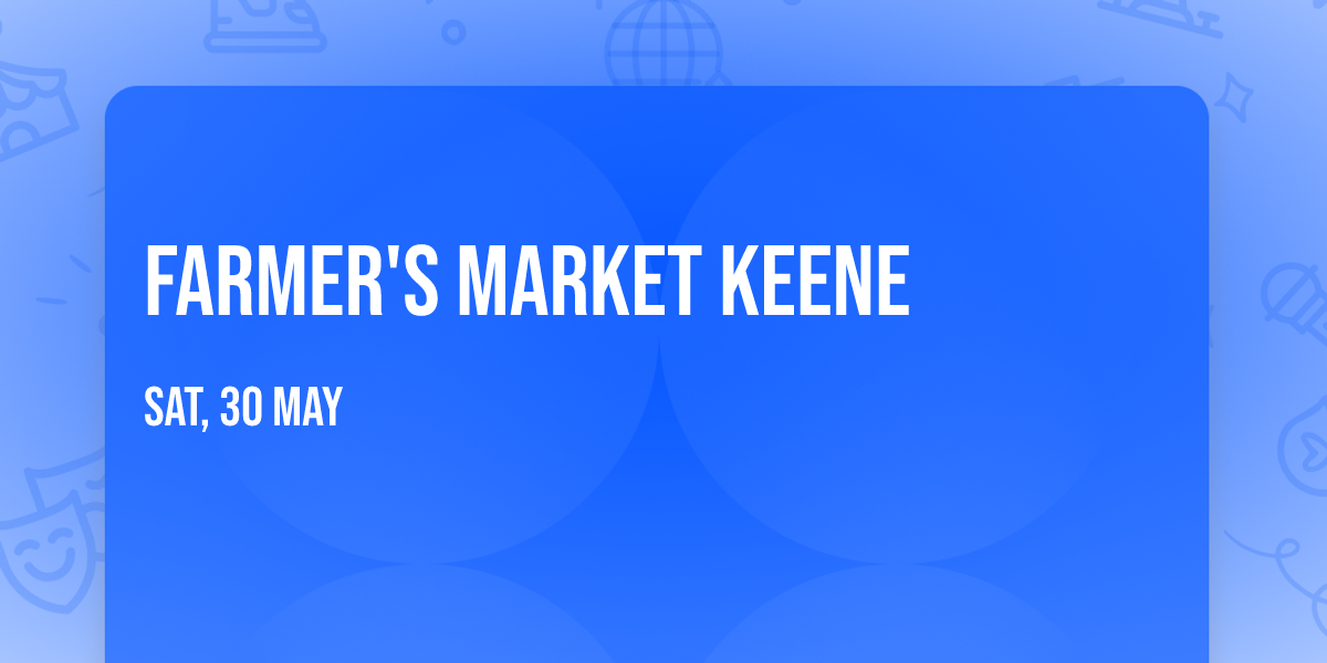 Farmer's Market Keene