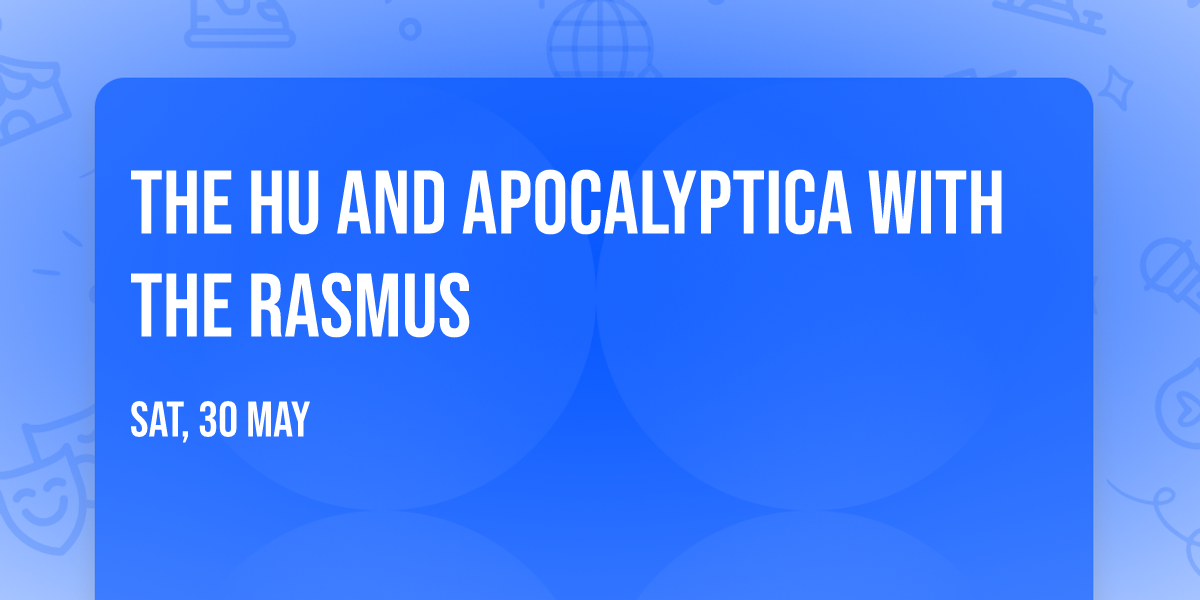 The Hu and Apocalyptica with The Rasmus