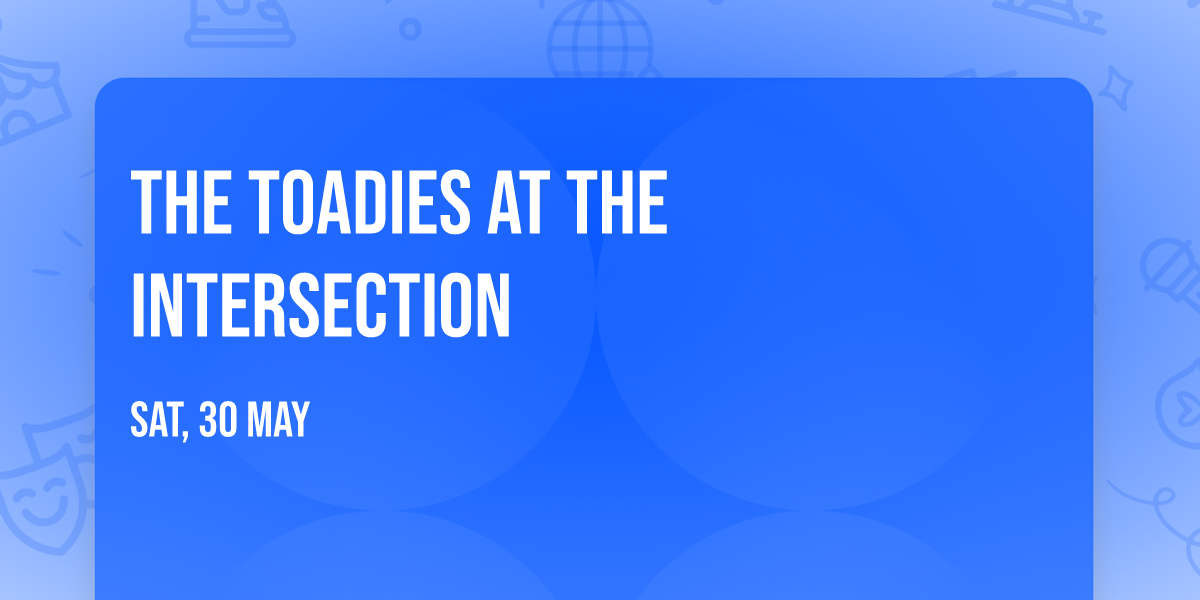 The Toadies at The Intersection