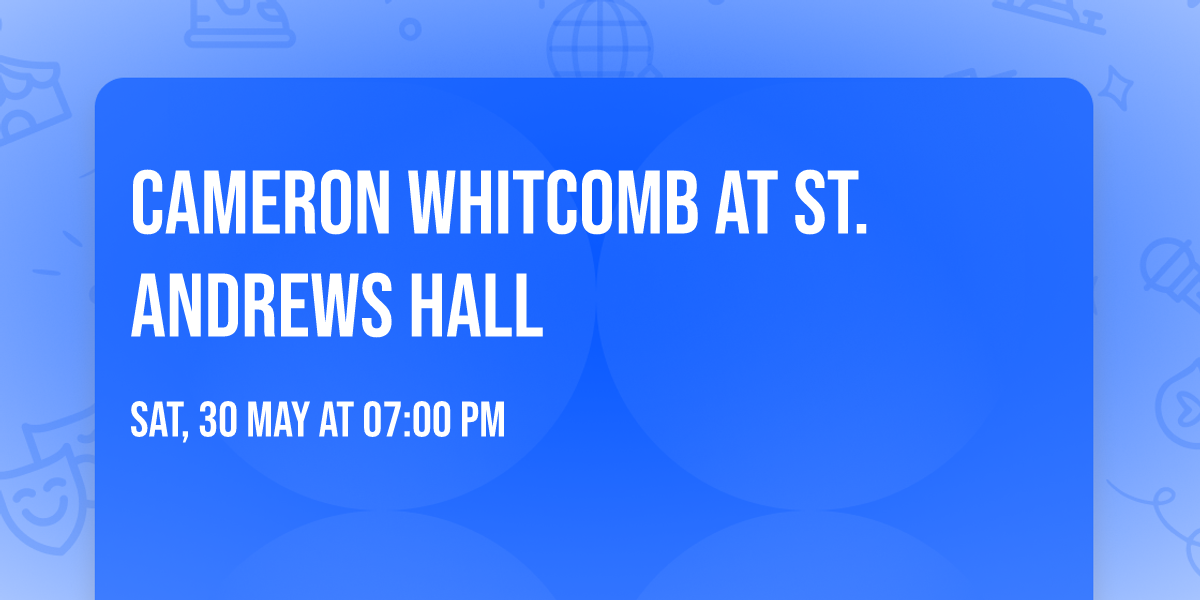 Cameron Whitcomb at St. Andrews Hall