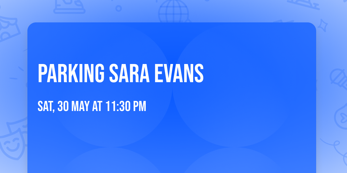 Parking Sara Evans