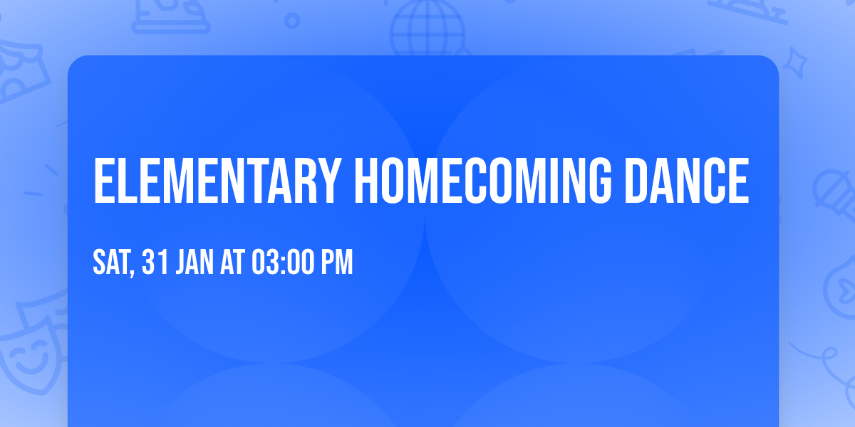 Elementary Homecoming Dance 