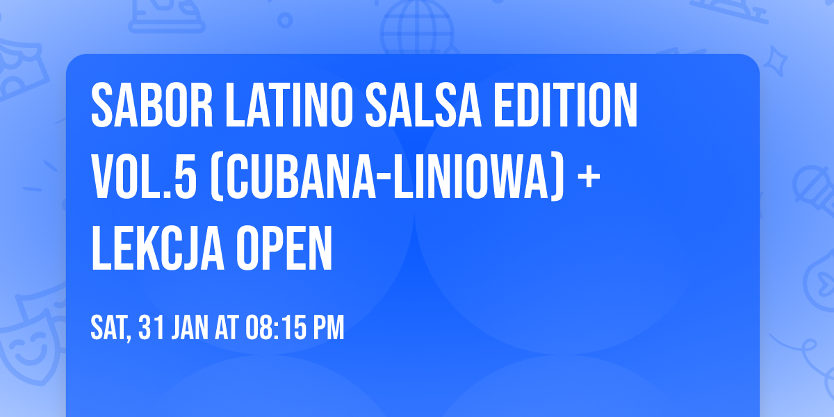 Sabor Latino Salsa Edition vol.5 (Cubana-Liniowa) + Lekcja open