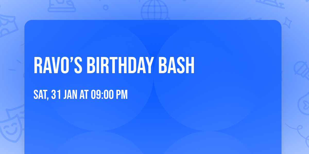 Ravo\u2019s Birthday Bash