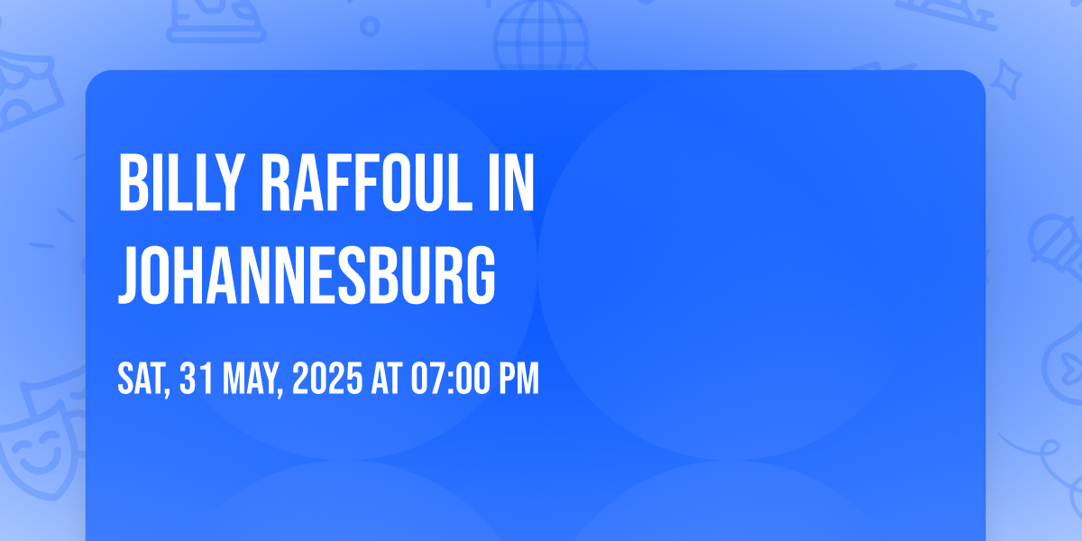 Billy Raffoul in Johannesburg, sognage, Randburg, 31 May 2025 | AllEvents
