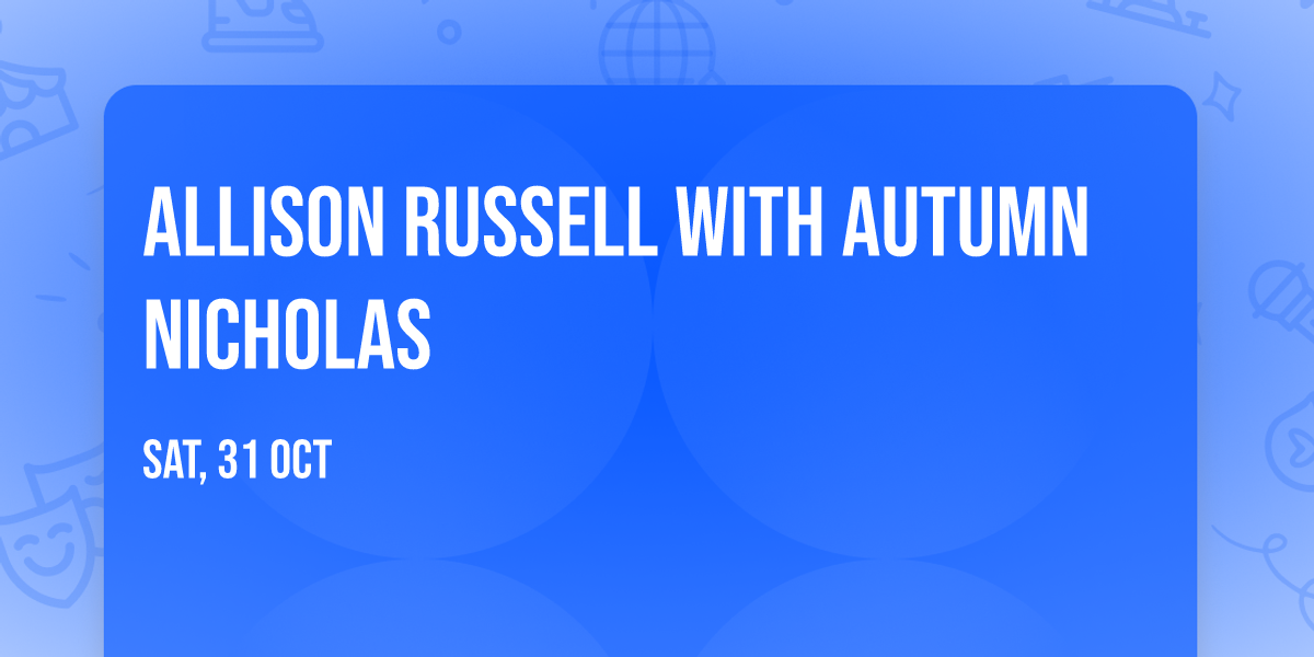 Allison Russell with Autumn Nicholas