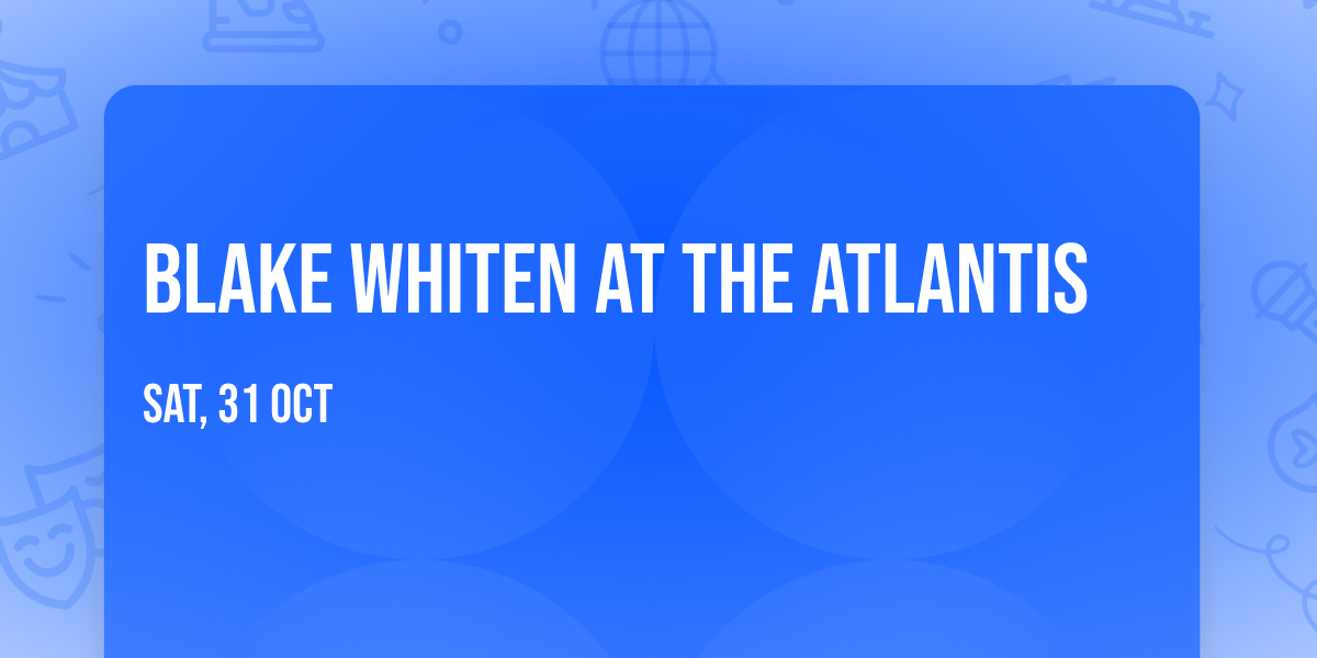 Blake Whiten at The Atlantis